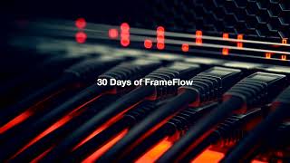 30 Days of FrameFlow IT Monitoring | Day 2: The Interface