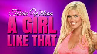 Torrie Wilson - A Girl Like That ( Theme)