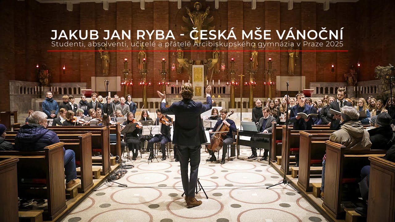 J. J. Ryba - Česká mše vánoční | Arcibiskupské gymnázium v Praze 2025