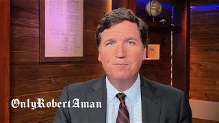 Tucker Carlson Breaks Silence since Leaving Fox News | OnlyRobertAman