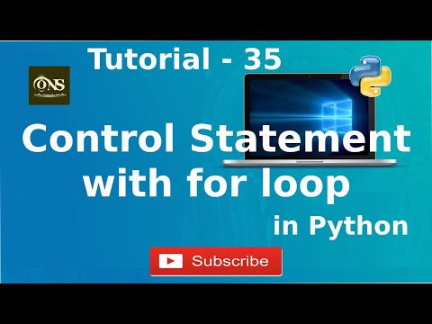 Control statement using for loop in Python || Tutorial - 35 || Python Tutorial