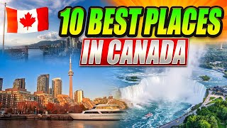 Discover Canada's Top 10 Must-Visit Destinations! Travel Essentials