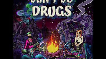 Don't Do Drugs - Eazy Mac x John Nonny