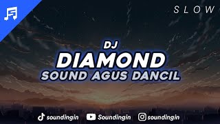 DJ Diamond In The Sky (Slowed Reverb) Sound Agus Dancil