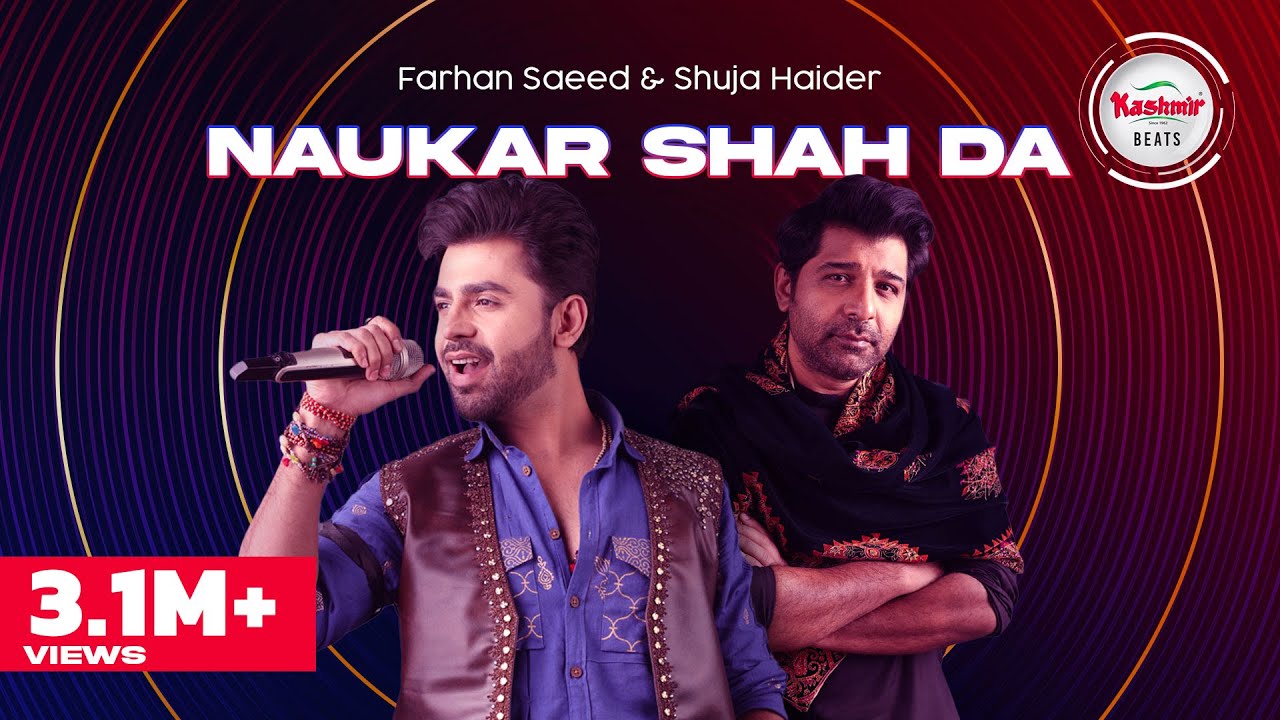 Kashmir Beats | Season 2 | Naukar Shah Da | Farhan Saeed & Shuja Haider