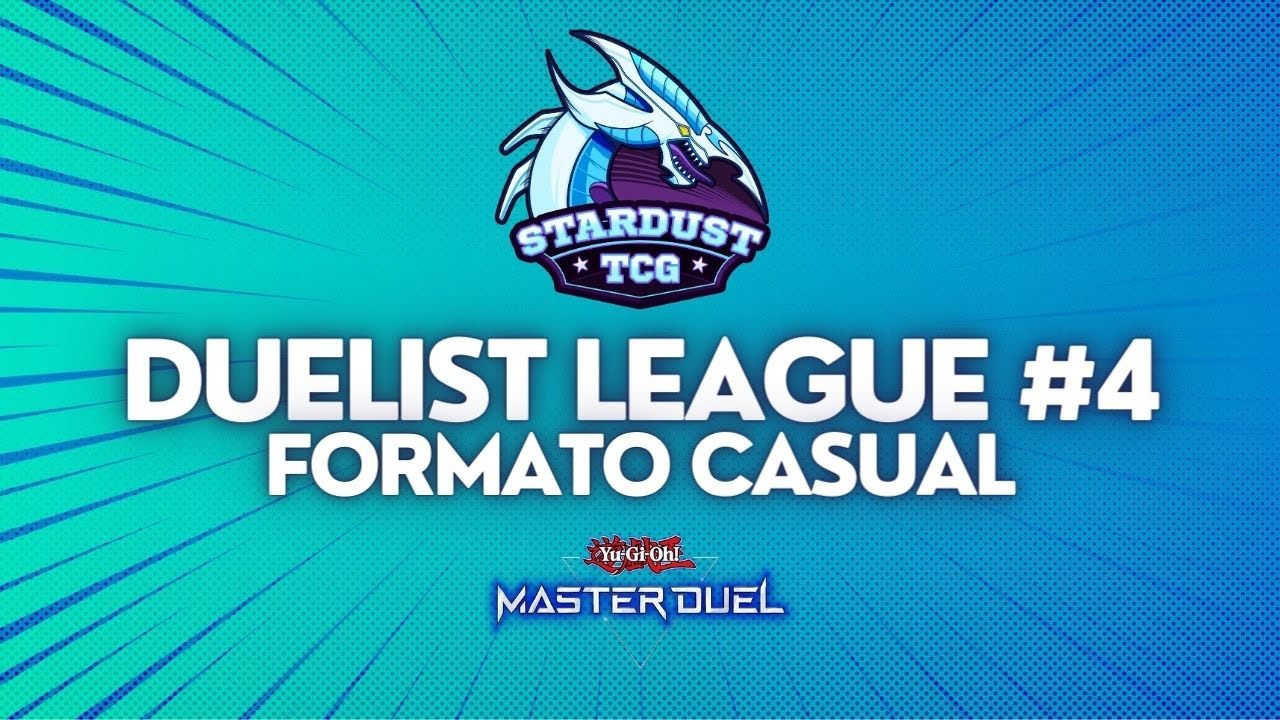 YU-GI-OH! TCG - DUELIST LEAGUE #4 - FORMATO CASUAL