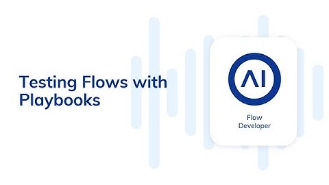 Cognigy.AI Developer Training #7: Testing Flows with Playbooks