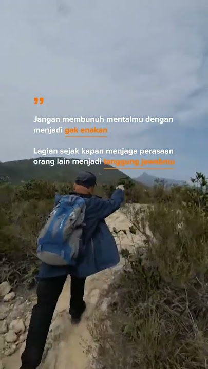 jika tak di ajari mungkin juga tak seperti ini #hiking #ceritakehidupantkw #reality #pengalaman