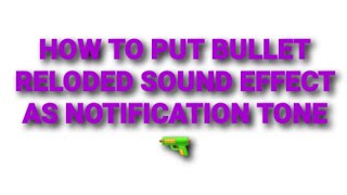 HOW TO PUT BULLET RELODED SOUND🔫 AS NOTIFICATION TONE🔔 screenshot 5