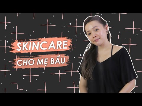 🤰 Dưỡng Da An Toàn Cho Bà Bầu ❤️ Pregnancy Skincare Routine ❤️ TrinhPham