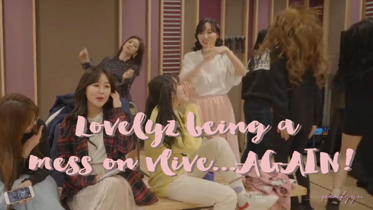 lovelyz being a mess