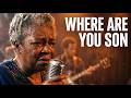 🎶 🎸WHERE ARE YOU SON🎶 🎸 - 🎶 🎸DOROTHY LANE 🎸 🎶