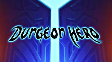 Dungeon Hero (Early Access) Gameplay