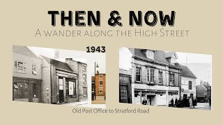 A Wander Along The High Street - 1943 - Part 4 - Old Post Office To Stratford Road.