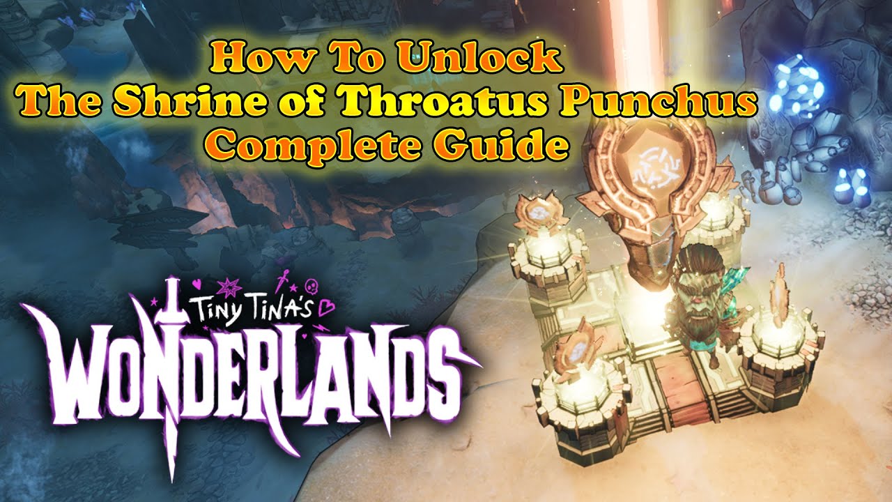 Tiny Tina's Wonderlands Guide: How To Unlock The Shrine Of Throatus Punchus