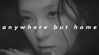 seulgi - anywhere but home (sped up + reverb)