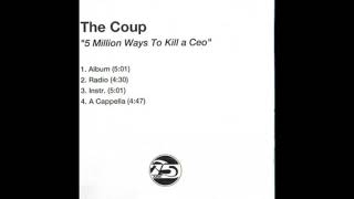 The Coup - 5 Million Ways To Kill A CEO (Radio Version)