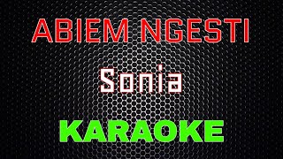 Abiem Ngesti - Sonia [Karaoke] | LMusical