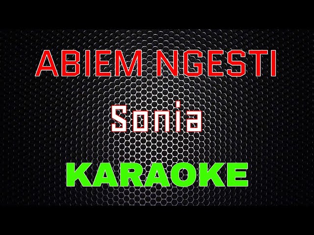 Abiem Ngesti - Sonia [Karaoke] | LMusical class=