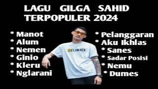 LAGU GILGA SAHID TERPOPULER FULL ALBUM 2024 || GildCoustic || STR PRODUCTION