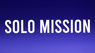 The Chainsmokers - Solo Mission (Lyrics)