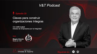 Episodio 29: Claves para construir organizaciones integras