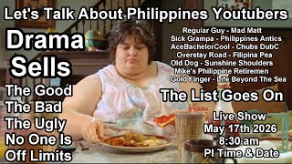 LET'S START SOME  PHILIPPINES EXPAT YOUTUBE DRAMA - THE GOOD THE BAD THE UGLY  #entertainment Wealth