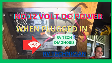 Rv 12 Volt System Not Working - No 12 Volt Power When Plugged Into Shore Power.