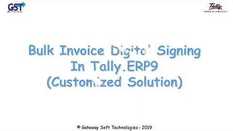 Digital Signature Bulk Signing in Tally.ERP9