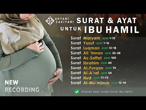 SURAT UNTUK IBU HAMIL Beserta Anjuran Ayat Pilihan Ibu Mengandung Agar Janin Sehat dan Cerdas