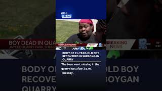 Body of 13-year-old boy recovered in Sheboygan quarry