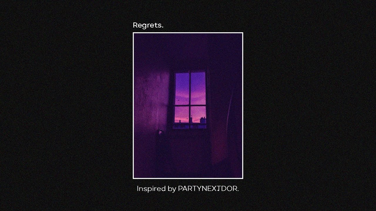 free // regrets. - PARTYNEXTDOOR Type Beat 2020