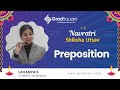 Preposition | Grammar | Navratri Shiksha Utsav | Lavanya S | GradSquare