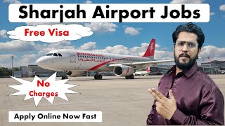 Sharjah Airport Jobs in Sharjah - UAE #dubaijobvacancy2023