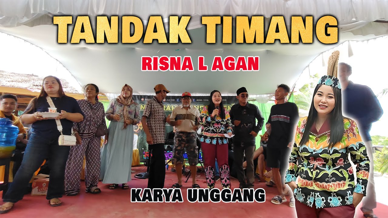 Tandak Timang By Risna L Agan  - Karungut Modern Manasai - Syukuran di Karya Unggang - Lagu Dayak