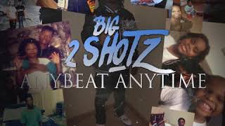 Poppin Dat Shit - Big 2 Shotz