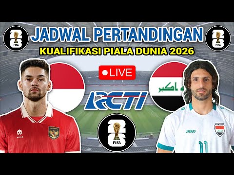 SIAP LOLOS PIALA DUNIA | Jadwal Kualifikasi Piala Dunia 2026 Putaran 2 - Indonesia vs Irak