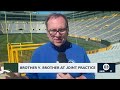 Brother versus brother at joint practice