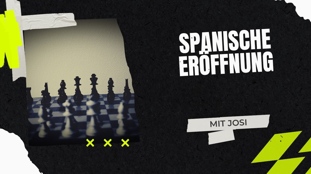 Spanische Partie | Josis Schachschule