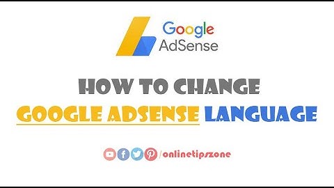 How to change Google Adsense Language