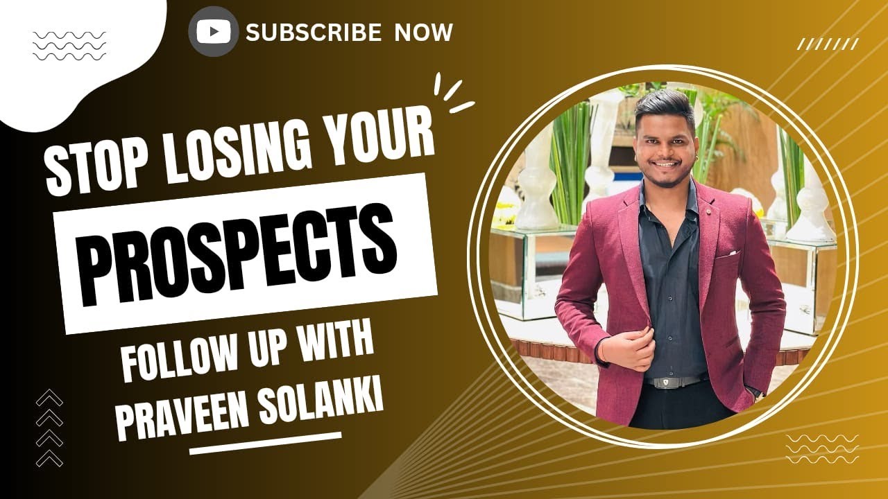 BEST VIDEO ON FOLLOW UP | HOW TO FOLLOW UP IN NETWORK MARKETING| PRAVEEN SOLANKI.