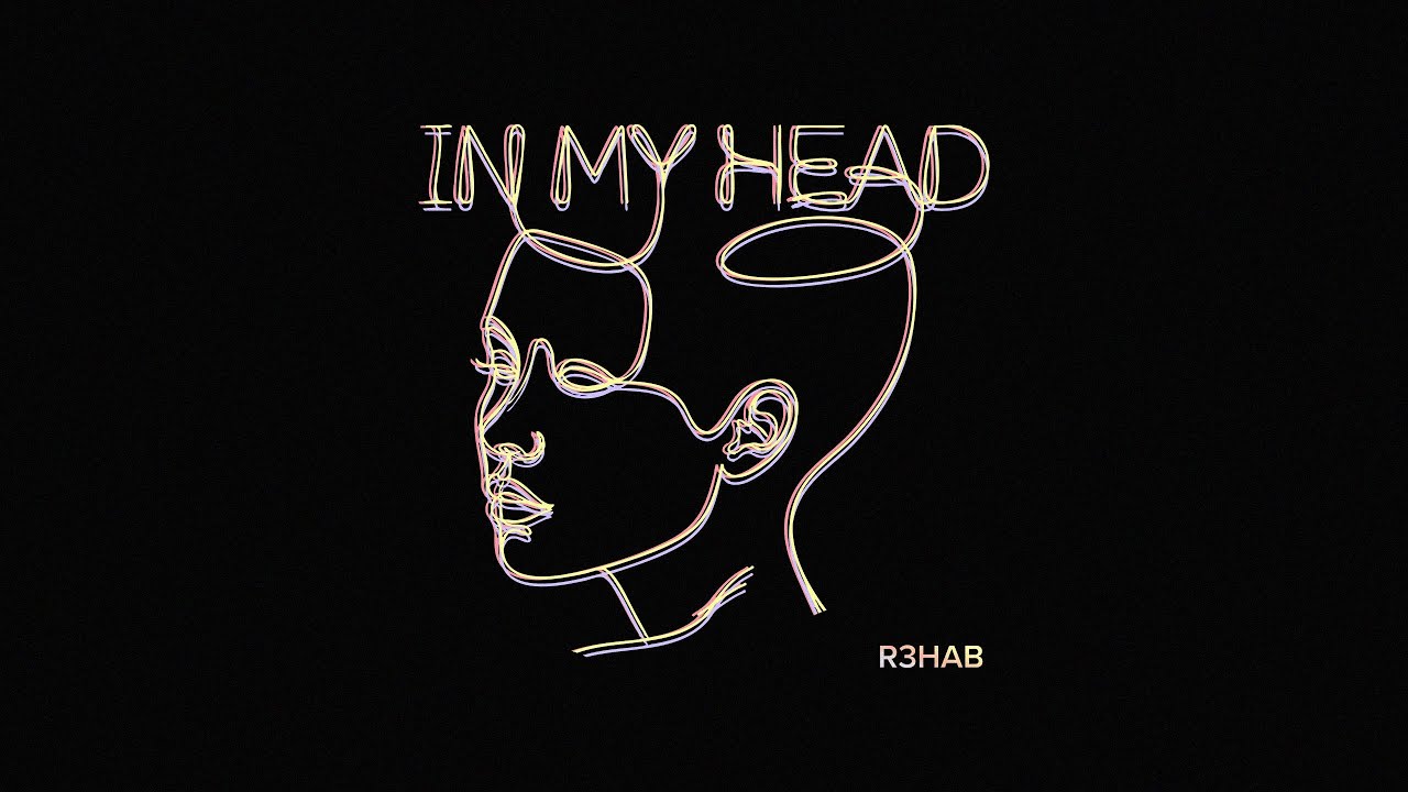 R3HAB - In My Head (Official Lyric Video)
