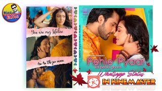 Pehle pyaar ka pehla gham | lyrical video editing in kinemaster screenshot 3