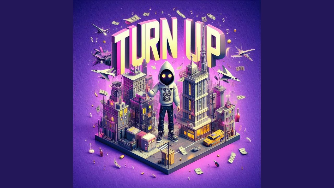 Turn Up - YouTube