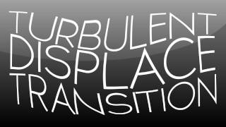 After Effects Tutorial: Turbulent Displace Transition