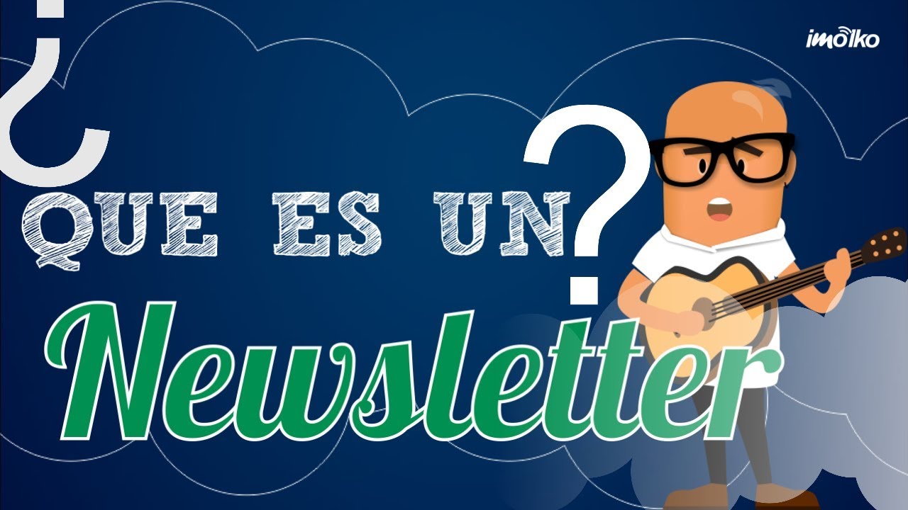 ¿Qué es un Newsletter?