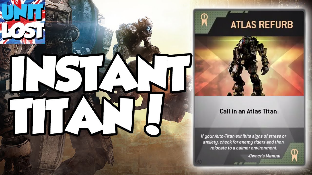 Titanfall - Instant TITAN OWNAGE! Atlas Refurb Burn Card