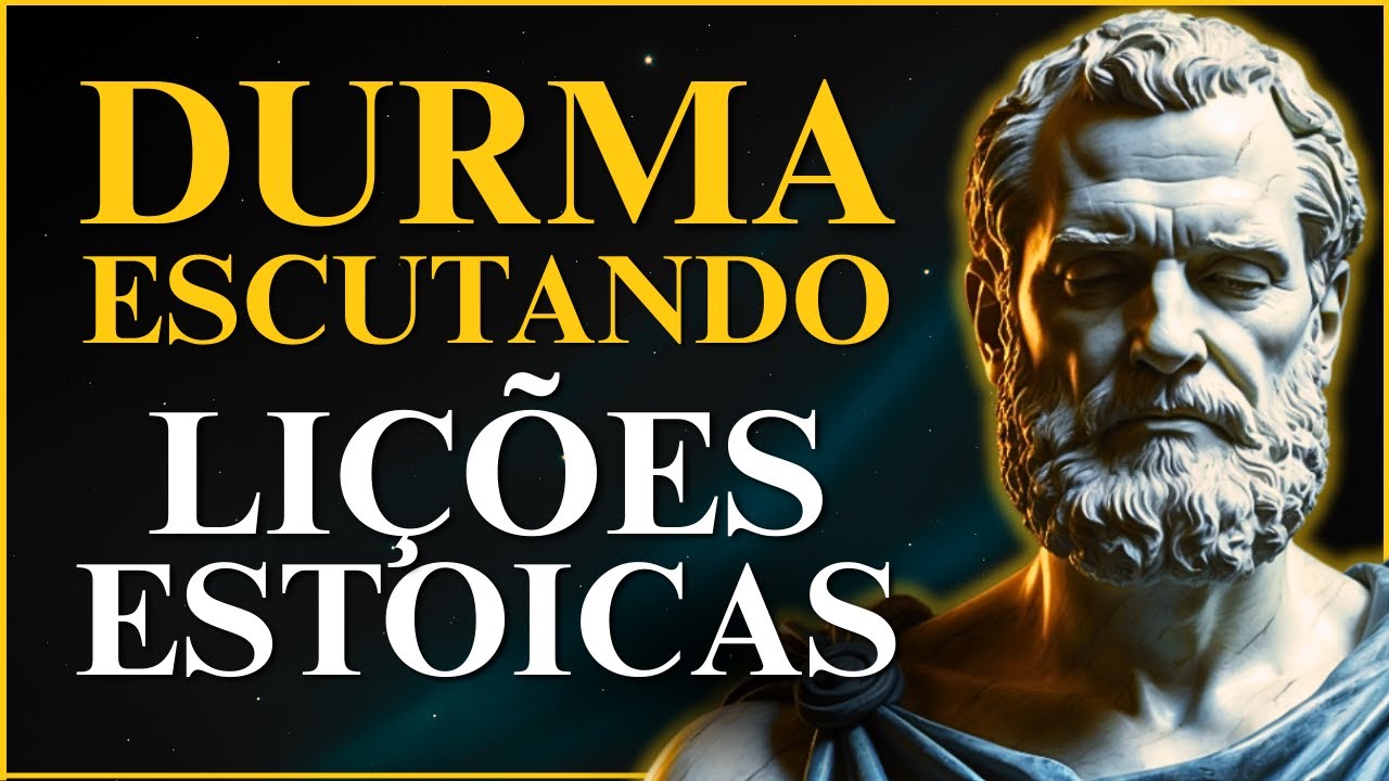 4 HORAS de LIÇÕES ESTOICAS Para Refletir e Dormir Melhor | ESTOICISMO