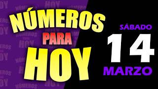 🚨NÚMEROS para HOY🚨 Sábado 14 de marzo ¡GRATIS! #numerosparahoy #suerte #numeroparahoy