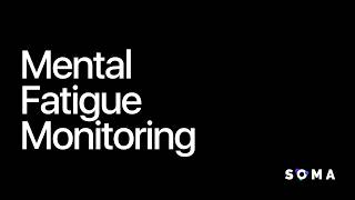 How To Set Up a Mental Fatigue Monitoring Plan in Soma